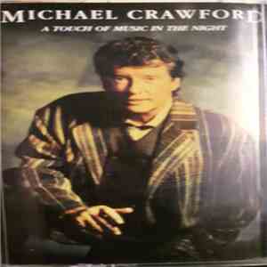 Michael Crawford - A Touch Of Music In The Night mp3 album