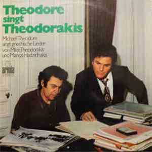 Michael Theodore, Mikis Theodorakis, Manos Hadjidakis - Theodore Singt Theodorakis mp3 album