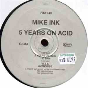 Mike Ink - 5 Years On Acid mp3 album