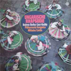 Miltiades Caridis, Philharmonia Hungarica - Ungarische Rapsodie mp3 album