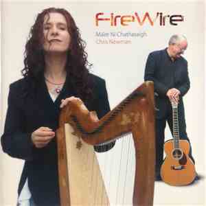Máire Ní Chathasaigh, Chris Newman - Firewire mp3 album