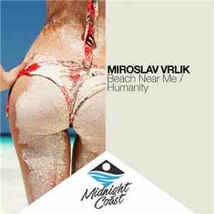 Miroslav Vrlik - Beach Near Me / Humanity mp3 album