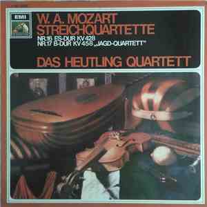 Mozart - Das Heutling-Quartet - Streichquartette Nr. 16 / Nr. 17 mp3 album