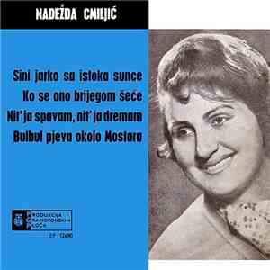 Nadežda Cmiljić - Sini Jarko Sa Istoka Sunce mp3 album