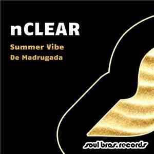 NClear - Summer Vibes / De Madrugada mp3 album