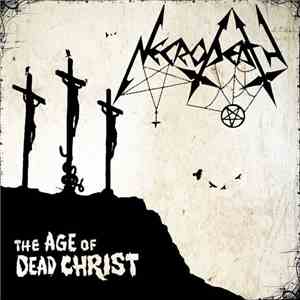 Necrodeath - The Age Of Dead Christ mp3 album