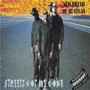 New Breed Of Hustlas - Streetz Got Me Gone mp3 album