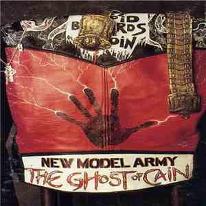 New Model Army - The Ghost Of Cain mp3 album