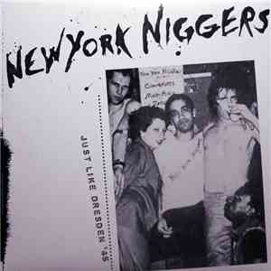 New York Niggers - Just Like Dresden '45 mp3 album