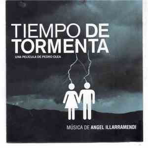Ángel Illarramendi - Tiempo De Tormenta mp3 album