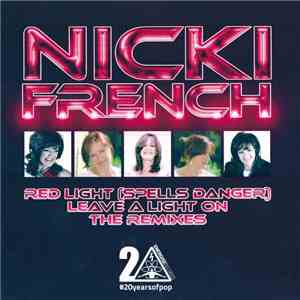 Nicki French - Red Light (Spells Danger) / Leave A Light On mp3 album