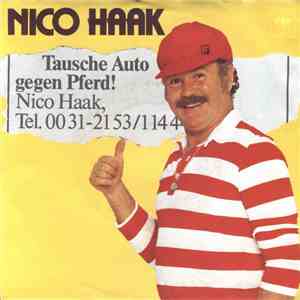 Nico Haak - Tausche Auto Gegen Pferd mp3 album