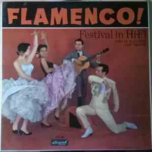 Niño Di Alicante And Troupe - Flamenco! (Festival In Hi-Fi) mp3 album