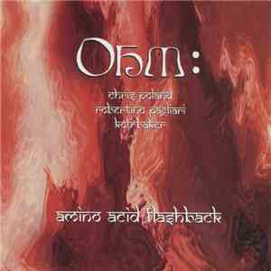Ohm: - Amino Acid Flashback mp3 album