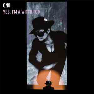 Ono - Yes, I'm A Witch Too mp3 album
