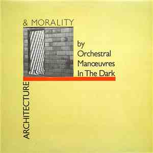Orchestral Manœuvres In The Dark - Architecture & Morality mp3 album