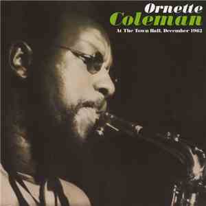 Ornette Coleman - At The Town Hall, December 1962 mp3 album