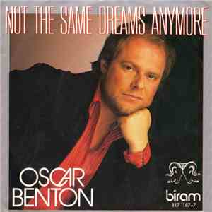 Oscar Benton - Not The Same Dreams Anymore mp3 album