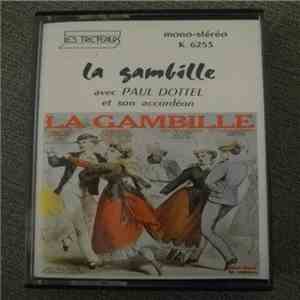 Paul Dottel Et Son Accordéon - La Gambille mp3 album