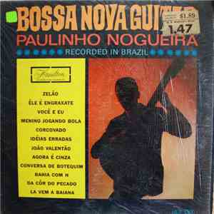 Paulinho Nogueira - Bossa Nova Guitar mp3 album