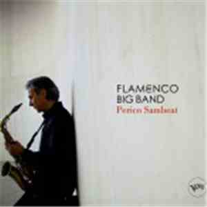 Perico Sambeat - Flamenco Big Band mp3 album