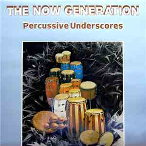 Peter Lüdemann / Pit Troja - The Now Generation (Percussive Underscores) mp3 album
