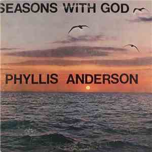Phyllis Anderson  - Seasons With God mp3 album