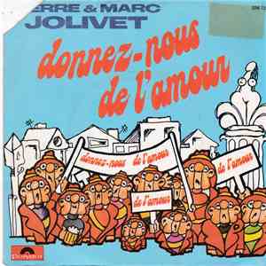 Pierre & Marc Jolivet - Donnez-Nous De L'amour mp3 album