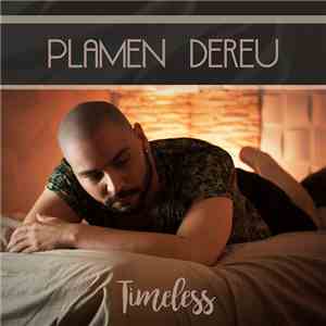 Plamen Dereu - Timeless (Remixes) mp3 album