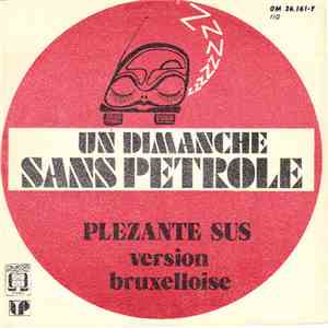 Plezante Sus - Un Dimanche Sans Pétrole (Version Bruxelloise) mp3 album