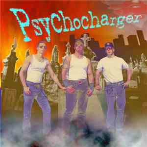 Psychocharger - Psychocharger mp3 album