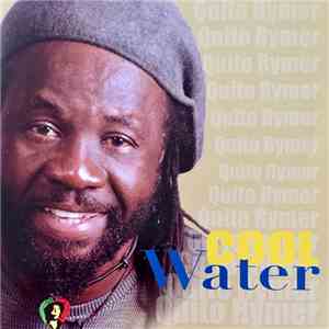 Quito Rhymer - Cool Water mp3 album