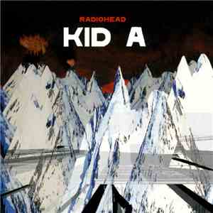 Radiohead - Kid A mp3 album