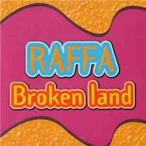 Raffa - Broken Land mp3 album