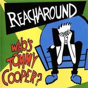 Reacharound - Who's Tommy Cooper? mp3 album