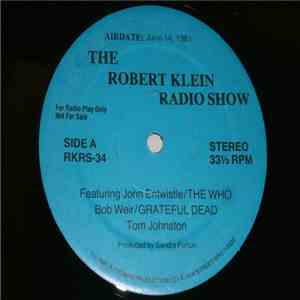 Robert Klein Hosts John Entwistle, Bob Weir & Tom Johnston - The Robert Klein Radio Show (Week Of June 14, 1981) mp3 album