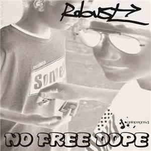 Robust - No Free Dope Volumes 1 & 2 mp3 album