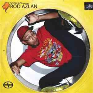 Rod Azlan - Scion A/V Presents Rod Azlan mp3 album