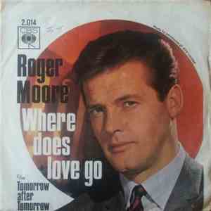 Roger Moore - Where Does Love Go mp3 album