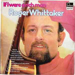 Roger Whittaker - If I Were A Rich Man mp3 album