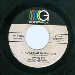 Ronnie Dee And The Standard Men - If I Could Start My Life Again mp3 album