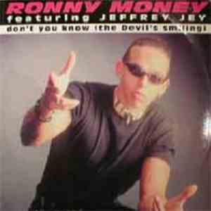 Ronny Money featuring Jeffrey Jey - Don't You Know (The Devil's Smiling) mp3 album