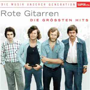 Rote Gitarren - Die Grössten Hits mp3 album