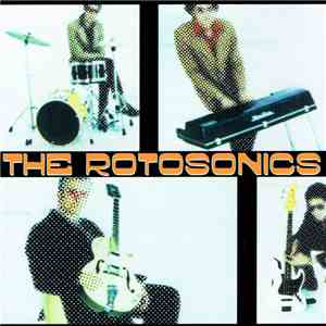 Rotosonics - The Rotosonics mp3 album