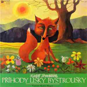 Rudolf Těsnohlídek , Vypráví Karel Höger - Příhody Lišky Bystroušky mp3 album