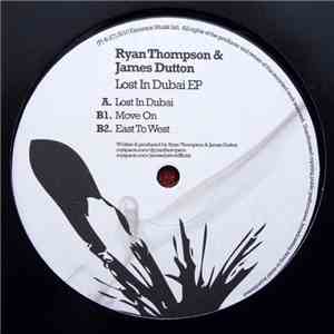 Ryan Thompson  & James Dutton - Lost In Dubai EP mp3 album