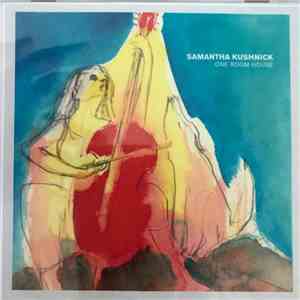 Samantha Kushnick - One Room House mp3 album