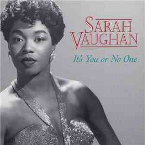 Sarah Vaughan - It's You Or No One mp3 album