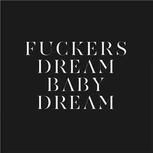 Savages  - Fuckers / Dream Baby Dream mp3 album
