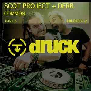 Scot Project & Derb - Common, Pt. 2 mp3 album